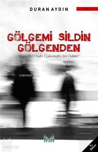 Gölgemi Sildin Gölgenden - 1