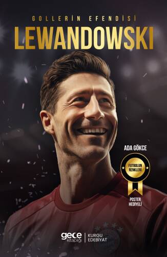 Gollerin Efendisi – Robert Lewandowski - 1