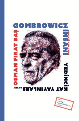 Gombrowicz İnsanı;Birinci Tekil Şahıstan - 1