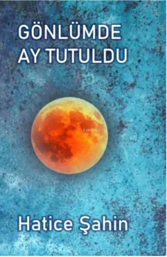 Gönlümde Ay Tutuldu - 1