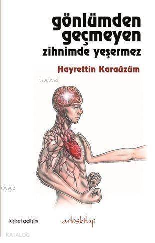 Gönlümden Geçmeyen Zihnimde Yeşermez - 1