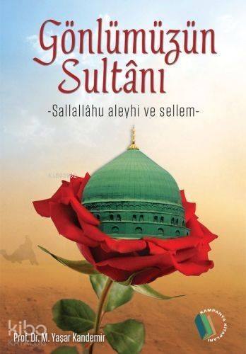 Gönlümüzün Sultanı (Kuşe, 4 Renk); Sallalahu Aleyhi ve Sellem - 1