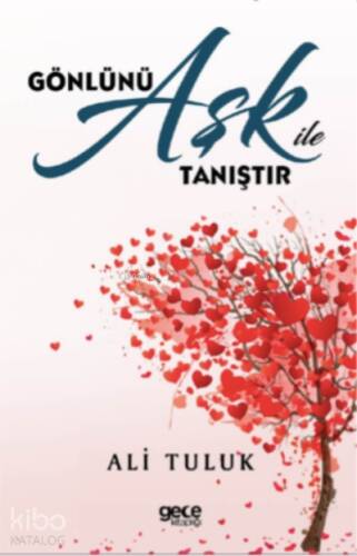 Gönlünü Aşk ile Tanıştır - 1