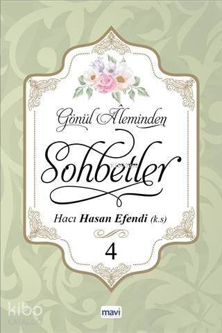 Gönül Aleminden Sohbetler 4 - 1