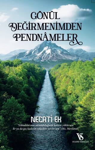 Gönül Değirmenimden Pendnamaler - 1