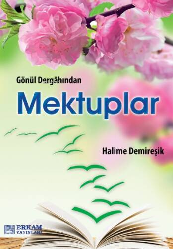 Gönül Dergahından Mektuplar - 1