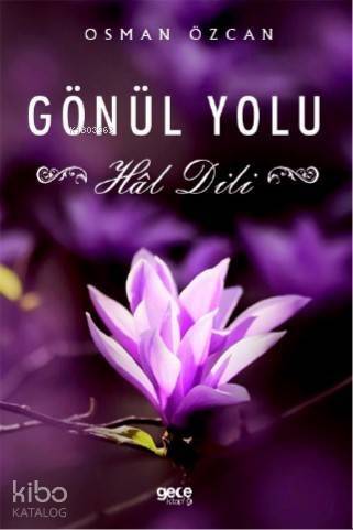 Gönül Yolu Hal Dili - 1