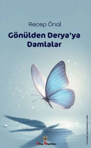 Gönülden Derya'ya Damlalar - 1