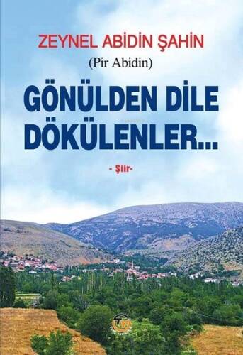 Gönülden Dile Dökülenler - 1