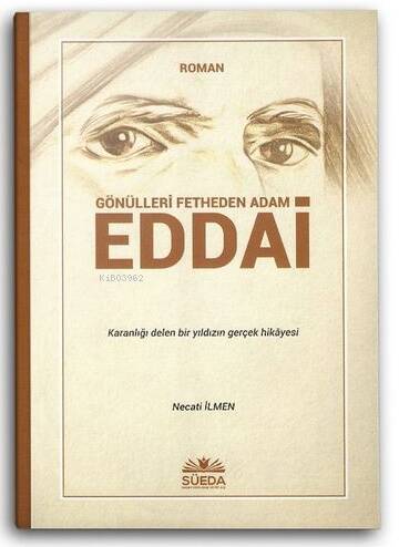 Gönülleri Fetheden Adam Eddai - 1