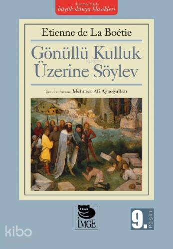 Gönüllü Kulluk Üzerine Söylev - 1