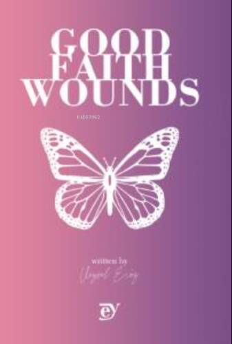 Good Faith Wounds - 1