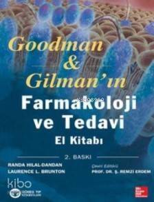 Goodman Gilman'ın Farmakoloji ve Tedavi; El Kitabı - 1