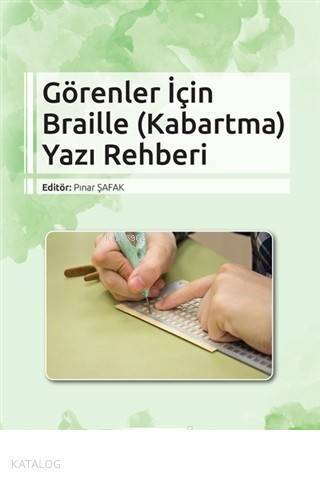 Görenler İçin Braille (Kabartma) Yazı Rehberi - 1