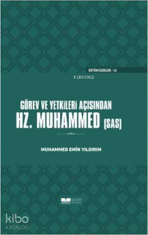 Görev ve Yetkileri Açısından Hazreti Peygamber - 1