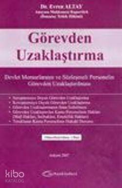 Görevden Uzaklaştırma; Devlet Memurlarının ve Sözleşmeli Personelin Görevden Uzaklaştırılması - 1