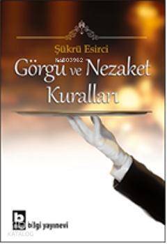 Görgü ve Nezaket Kuralları - 1