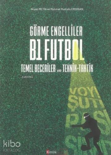 Görme Engelliler B1 Futbol Temel Beceriler ve Teknik-Taktik - 1