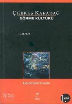 Görme Kültürü 1 - Görüntüler Evreni - 1