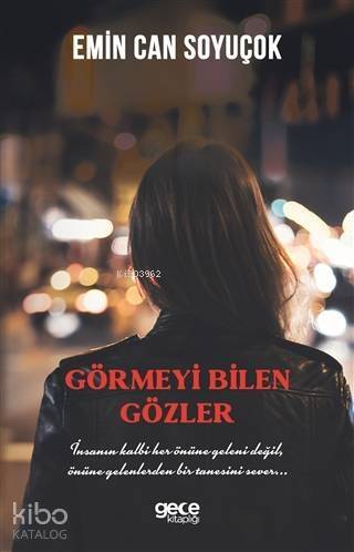 Görmeyi Bilen Gözler - 1