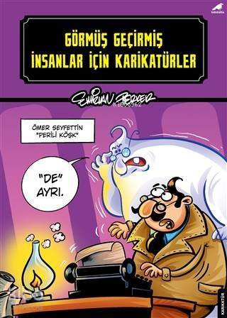 Görmüş Geçirmiş İnsanlar İçin Karikatürler - 1