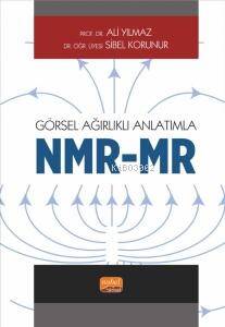 Görsel Ağırlıklı Anlatımla NMR/MR - 1