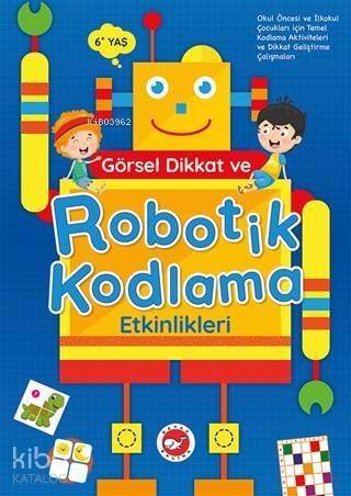 Görsel Dikkat ve Robotik Kodlama Etkinlikleri - 1