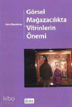 Görsel Mağazacılıkta Vitrinlerin Önemi - 1