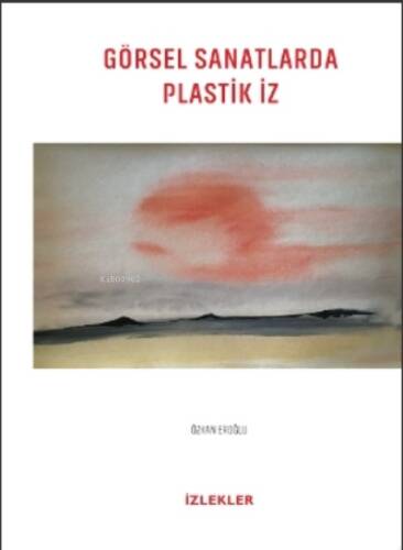 Görsel Santlarda Plastik İz - 1