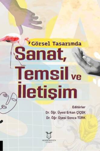 Görsel Tasarımda Sanat, Temsil ve İletişim - 1