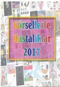 Görsellerle Hastalıklar 2017 - 1