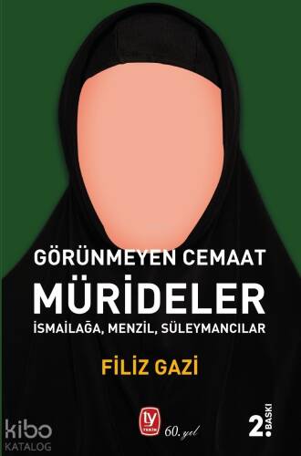 Görünmeyen Cemaat Mürideler;İsmailağa, Menzil, Süleymancılar - 1