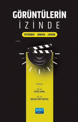 Görüntülerin İzinde - Fotoğraf-Sinema-Zaman - 1