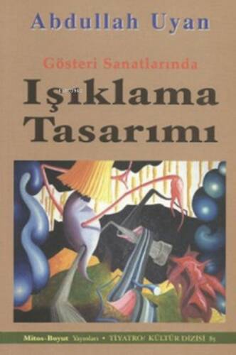 Gösteri Sanatlarında Işıklama Tasarımı - 1