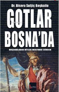 Gotlar Bosna'da - 1