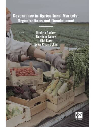 Governance In Agricultural Markets, Organizations And Development - 1