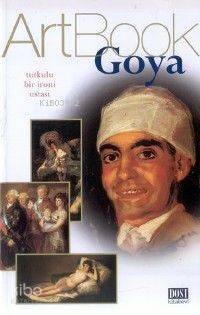 Goya; Tutkulu Bir İroni Ustası - 1