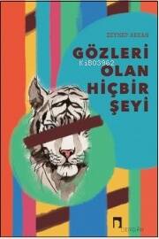 Gözleri Olan Hiçbir Şeyi - 1