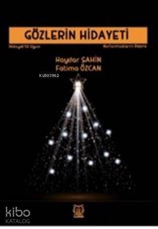 Gözlerin Hidayeti; Kurtulmuşların Resmi - 1