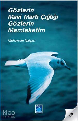 Gözlerin Mavi Martı Çığlığı Gözlerin Memleketim - 1