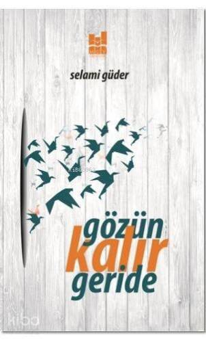 Gözün Kalır Geride - 1