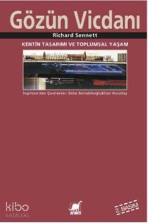 Gözün Vicdanı; Kentin Tasarımı ve Toplumsal Yaşam - 1