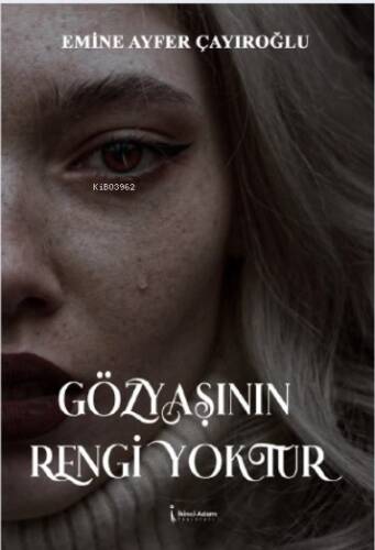 Gözyaşının Rengi Yoktur - 1