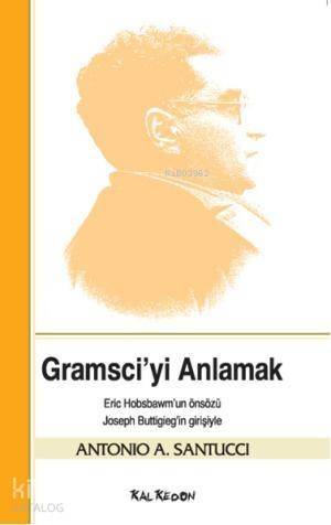 Gramsciyi Anlamak - 1