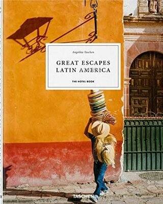 Great Escapes Latin America. The Hotel Book - 1