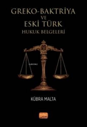 Greko-Baktriya ve Eski Türk Hukuk Belgeleri - 1