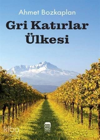 Gri Katırlar Ülkesi - 1