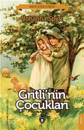 Gritlinin Çocukları;(Dorlion Gençlik Klasikleri) - 1