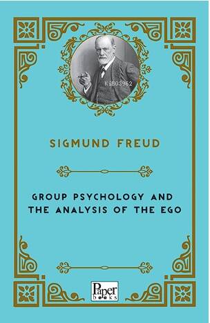 Group Psychology and The Analysis of The Ego - 1