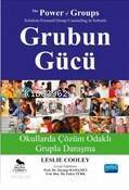 Grubun Gücü; Okullarda Çözüm Odaklı Grupla Danışma - 1